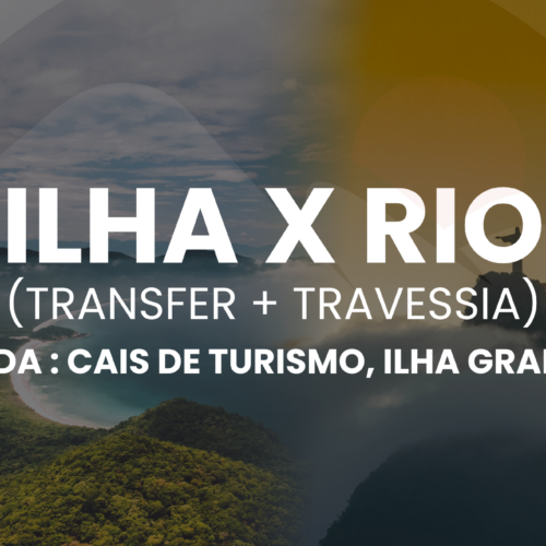 Transfer compartilhado  Ilha Grande (Vila do Abraão) x Rio de Janeiro